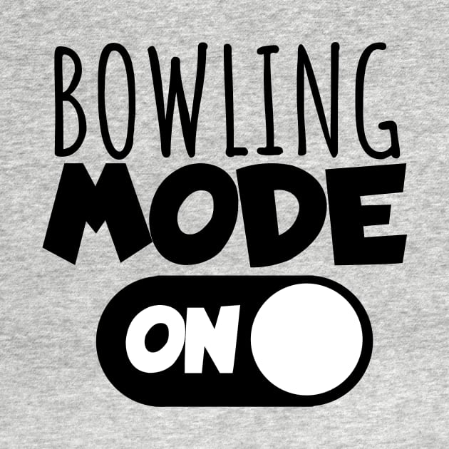 Bowling mode on by maxcode